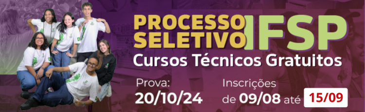 INSCRIÇÕES PRORROGADAS - Processo Seletivo para Ensino Médio Integrado e Técnicos - Turmas 1o Semestre 2025