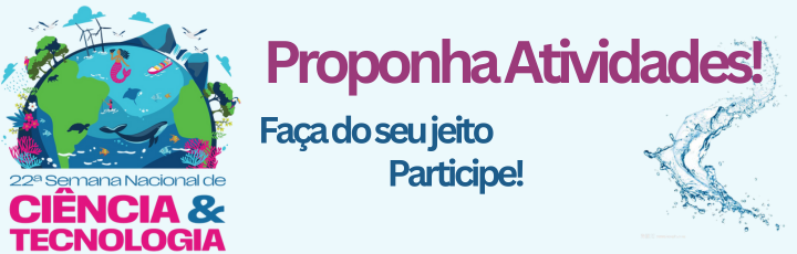 Submissão de Propostas de Atividades para a SNCT 2025 - Até 24/09/25