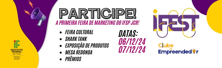 Participe do IFEST 2024 - Feira de Marketing e Empreendedorismo!