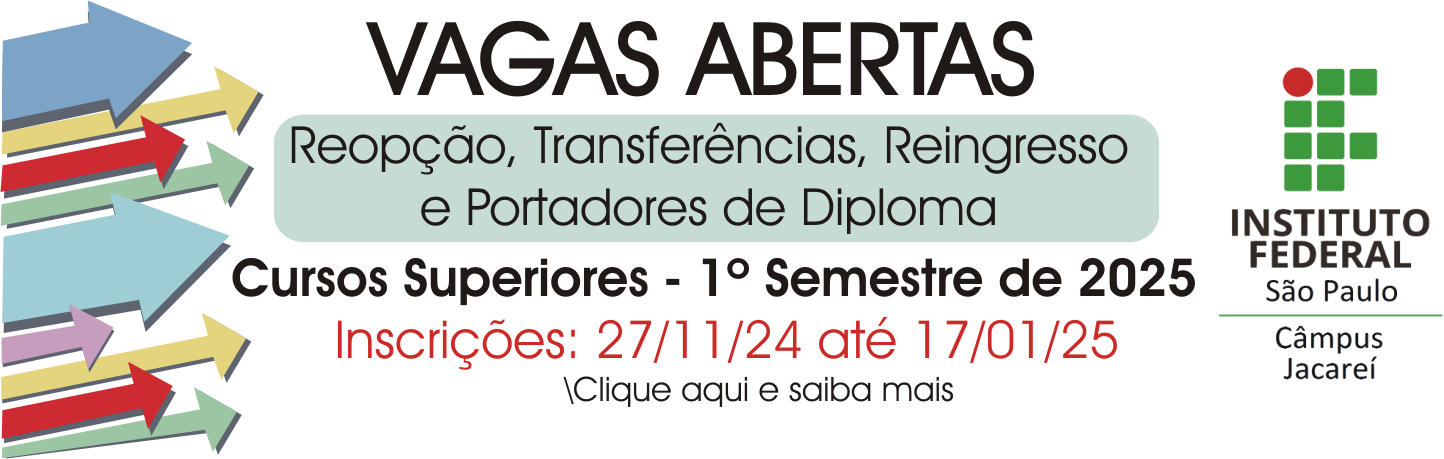 INSCRIÇÕES ABERTAS - Vagas de Transferência - Curso Superior - 1º Semestre de 2025